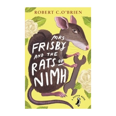 Mrs Frisby and the Rats of NIMH - Robert C. O'Brien
