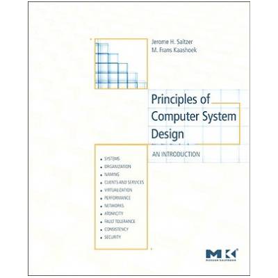 Principles of Computer System Design | Jerome Saltzer