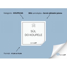 DomaLEP SŮL DO KOUPELE organizační samolepka tvar ČTVEREC barva BÍLÁ ČERNÉ písmo velikost š. 4 cm x v. 4 cm základní písmo