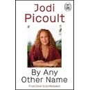By Any Other Name - Jodi Picoult