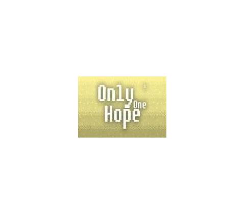 Only One Hope