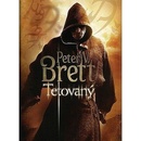 Tetovaný - Démonská trilogie, kniha první - Brett Peter V.