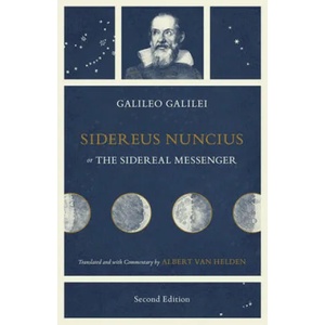 Sidereus Nuncius, or The Sidereal Messenger | Galileo Galilei (ISBN: 9780226320090)