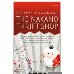 The Nakano Thrift Shop | Hiromi Kawakami, Allison Markin Powell (ISBN: 9781609453992)