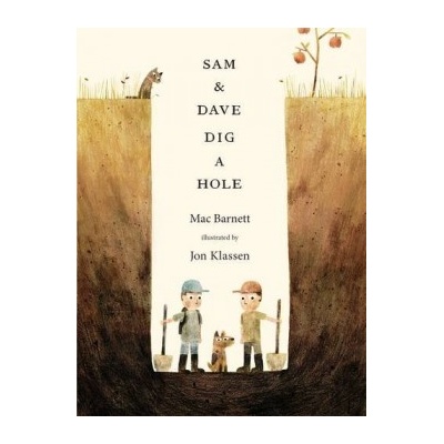 Sam and Dave Dig a Hole