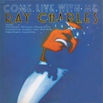 Ray Charles - Come Live With Me (LP) (0708857224012)