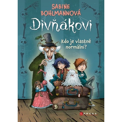 Divňákovi – Kdo je vlastně normální? - Sabine Bohlmannová