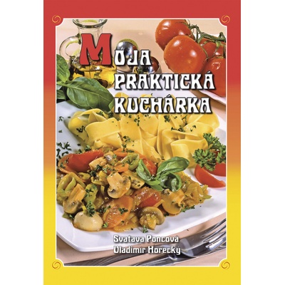 Moja praktická kuchárka