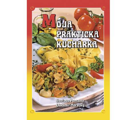 Moja praktická kuchárka
