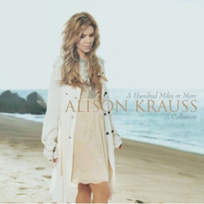 A Hundred Miles Or More - Alison Krauss & Union Station CD