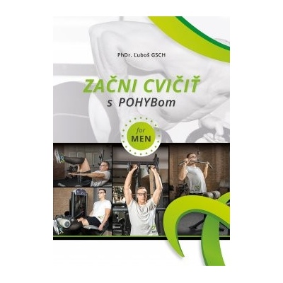 Začni cvičiť s POHYBom for Men - Gsch Ľuboš