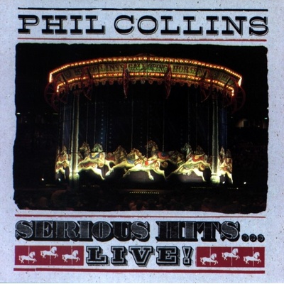 Collins, Phil - Serious Hits Live