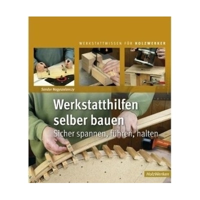 Werkstatthilfen selber bauen