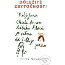 Dôležité zbytočnosti - Peter Novák