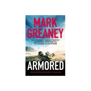 Armored | MARK GREANEY (ISBN: 9780751583588)