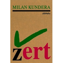 Žert - Milan Kundera