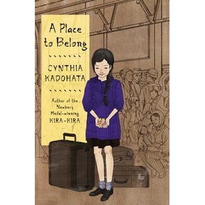 A Place to Belong | Cynthia Kadohata, Julia Kuo (ISBN: 9781481446648)