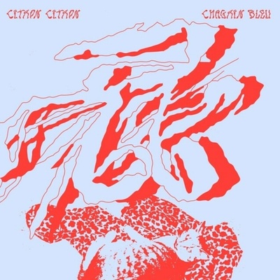 Citron Citron - Chagrin Bleu LP