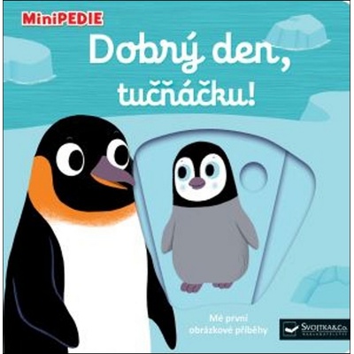 MiniPEDIE - Dobrý den, tučňáčku! - Choux Nathalie