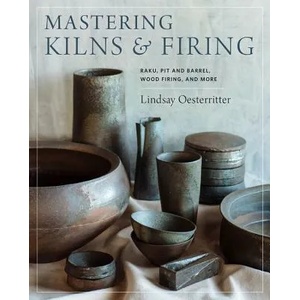 Mastering Kilns and Firing (ISBN: 9780760364888)