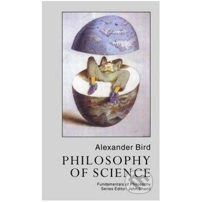 Philosophy Of Science Bird AlexanderPaperback / softback