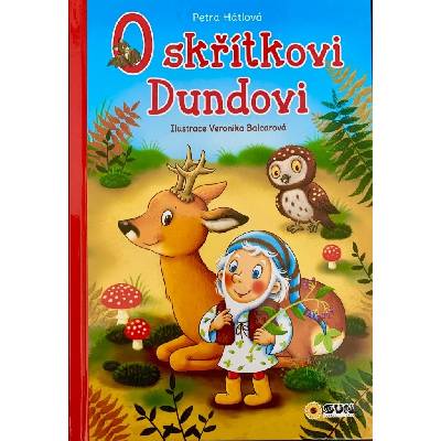 O skřítkovi Dundovi - Petra Hátlová