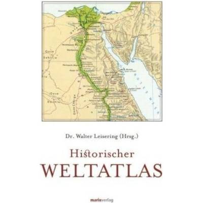 Historischer Weltatlas - Leisering, Walter