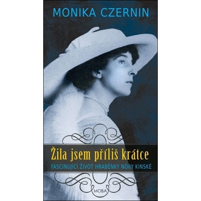 Žila jsem příliš krátce