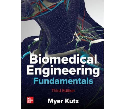 Biomedical Engineering Fundamentals, Third Edition