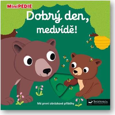 Dobrý den, medvídě!