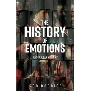History of Emotions | Rob Boddice (ISBN: 9781526171177)