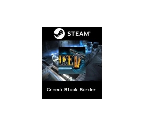 Greed: Black Border