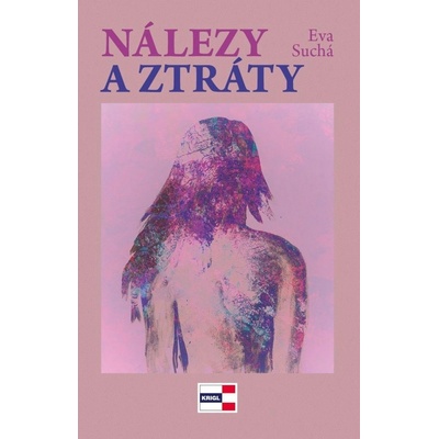 Nálezy a ztráty - Eva Suchá – Hledejceny.cz