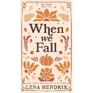 When We Fall | Lena Hendrix (ISBN: 9798999654212)