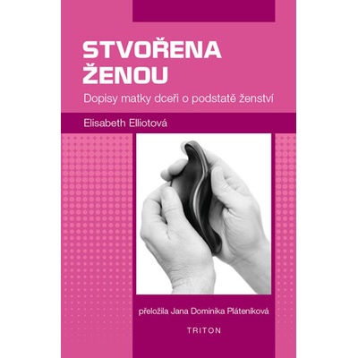 Stvořena ženou - Elisabeth Elliotová