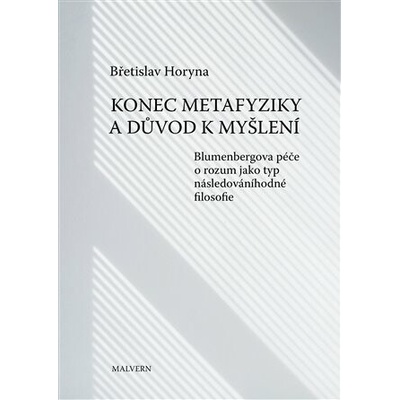 Konec metafyziky a důvod k myšlení