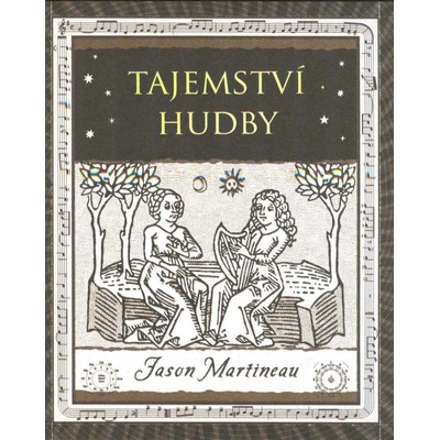 Tajemství hudby - Melodie, rytmus, harmonie - Jason Martineau