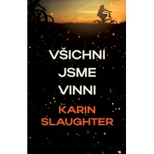 Všichni jsme zde vinni - Karin Slaughter