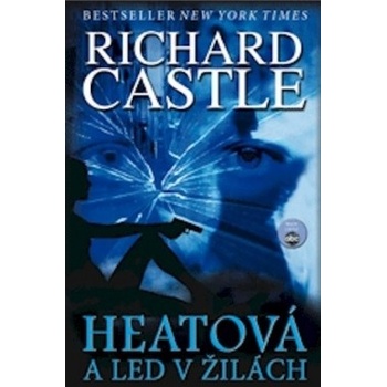 Heatová a led v žilách - Richard Castle