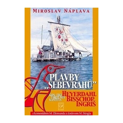 Plavby „sebevrahů“ Miroslav Náplava CZ