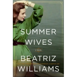 The Summer Wives | Beatriz Williams (ISBN: 9780062860903)