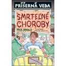 Smrteľné choroby - Nick Arnold