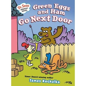 Dr. Seuss Graphic Novel: Green Eggs and Ham Go Next Door (ISBN: 9780593703090)