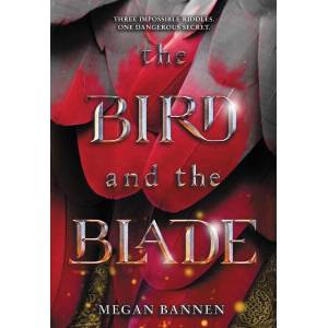 The Bird and the Blade | Megan Bannen, Emily Woo Zeller (ISBN: 9780062674159)