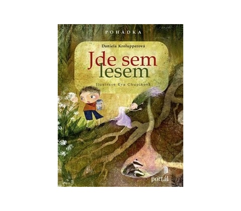 Jde sem lesem!