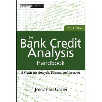 Bank Credit Analysis Handbook, Second Edition - A Guide for Analysts, Bankers, and Investors