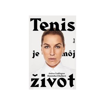 Tenis je môj život - Andrea Coddington, Dominika Cibulková
