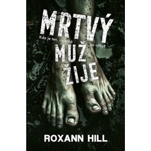 Mrtvý muž žije - Roxann Hill