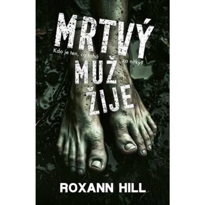 Mrtvý muž žije - Roxann Hill