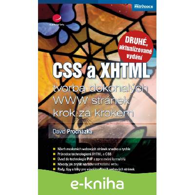 E-kniha CSS a XHTML (tvorba dokonalých WWW stránek krok za krokem - 2., aktualizované vydání)